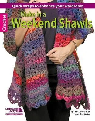 Make in a Weekend Shawls